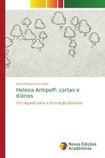 Helena Antipoff: cartas e diários