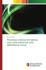 Processo criativo em dança com uma bailarina com deficiência visual