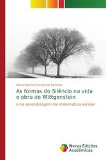 As formas do Silêncio na vida e obra de Wittgenstein