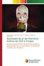 Qualidade do ar de Interiores. Análise de CO2 e Fungos