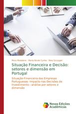 Situação Financeira e Decisão: setores e dimensão em Portugal