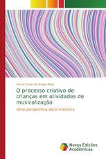 O processo criativo de crianças em atividades de musicalização