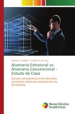 Alvenaria Estrutural vs Alvenaria Convencional - Estudo de Caso