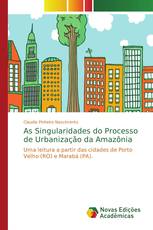 As Singularidades do Processo de Urbanização da Amazônia