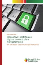 Dispositivos eletrônicos digitais de controle e monitoramento