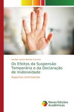 Os Efeitos da Suspensão Temporária e da Declaração de Inidoneidade