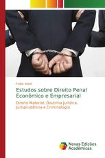 Estudos sobre Direito Penal Econômico e Empresarial