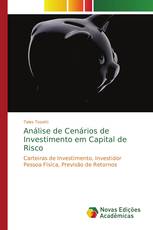 Análise de Cenários de Investimento em Capital de Risco