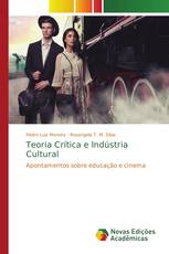 Teoria Crítica e Indústria Cultural