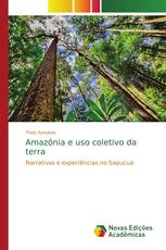 Amazônia e uso coletivo da terra