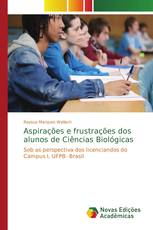 Aspirações e frustrações dos alunos de Ciências Biológicas