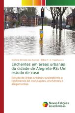 Enchentes em áreas urbanas da cidade de Alegrete-RS: Um estudo de caso