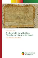 A Liberdade Individual na Filosofia da História de Hegel