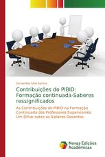 Contribuições do PIBID: Formação continuada-Saberes ressignificados