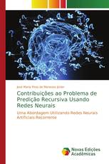 Contribuições ao Problema de Predição Recursiva Usando Redes Neurais