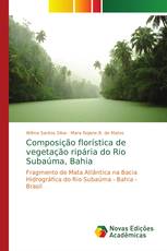 Composição florística de vegetação ripária do Rio Subaúma, Bahia