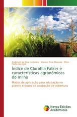 Índice de Clorofila Falker e características agronômicas do milho