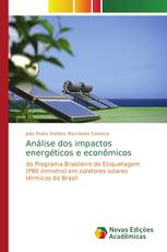 Análise dos impactos energéticos e econômicos