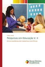 Pesquisas em Educação V. II