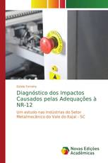 Diagnóstico dos Impactos Causados pelas Adequações à NR-12