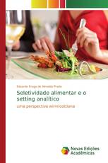 Seletividade alimentar e o setting analítico