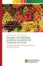 Revisão: microbiologia preditiva na análise de amostras de frutas