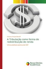 A Tributação como forma de redistribuição de renda