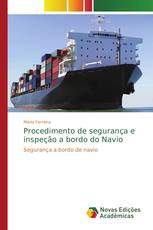 Procedimento de segurança e inspeção a bordo do Navio