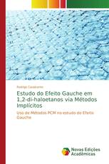 Estudo do Efeito Gauche em 1,2-di-haloetanos via Métodos Implícitos