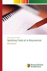 Splitting Field of a Polynomial