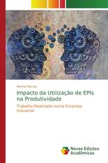 Impacto da Utilização de EPIs na Produtividade