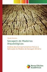 Secagem de Madeiras Arqueológicas