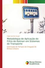 Metodologia de Aplicação do Filtro de Kalman em Sistemas de Transporte