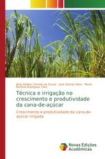 Técnica e irrigação no crescimento e produtividade da cana-de-açúcar