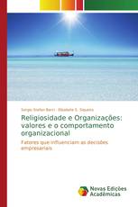 Religiosidade e Organizações: valores e o comportamento organizacional