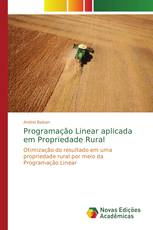 Programação Linear aplicada em Propriedade Rural