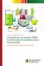 Importância do projeto PIBID na formação de professores e licenciandos