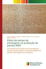 Efeito do tempo de prensagem na produção de painéis MDP
