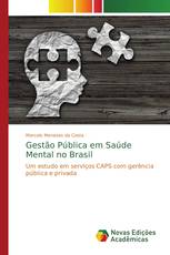 Gestão Pública em Saúde Mental no Brasil
