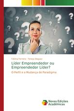 Líder Empreendedor ou Empreendedor Líder?