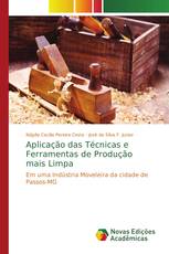 Aplicação das Técnicas e Ferramentas de Produção mais Limpa