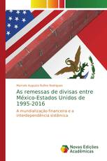 As remessas de divisas entre México-Estados Unidos de 1995-2016