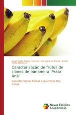 Caracterização de frutos de clones de bananeira 'Prata Anã'