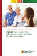 Impacto da obesidade nas fraturas ósseas em mulheres na pós-menopausa