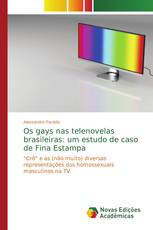 Os gays nas telenovelas brasileiras: um estudo de caso de Fina Estampa