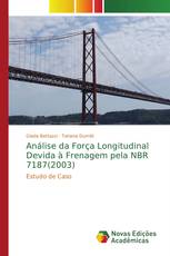 Análise da Força Longitudinal Devida à Frenagem pela NBR 7187(2003)