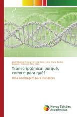 Transcriptômica: porquê, como e para quê?