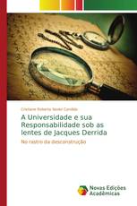 A Universidade e sua Responsabilidade sob as lentes de Jacques Derrida