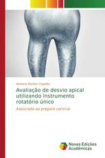 Avaliação de desvio apical utilizando instrumento rotatório único