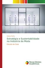 Estratégia e Sustentabilidade na Indústria da Moda